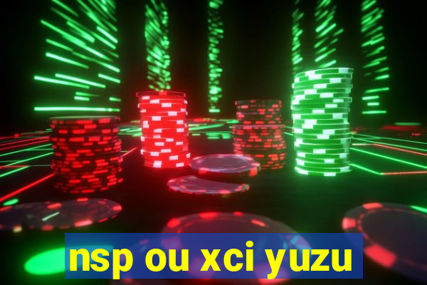 nsp ou xci yuzu